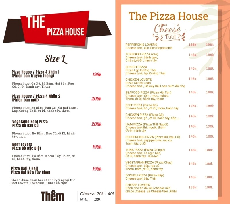 Nhà hàng phục vụ 2 loại pizza: pizza nhân mặn đậm đà và pizza phủ phô mai tươi thơm béo.